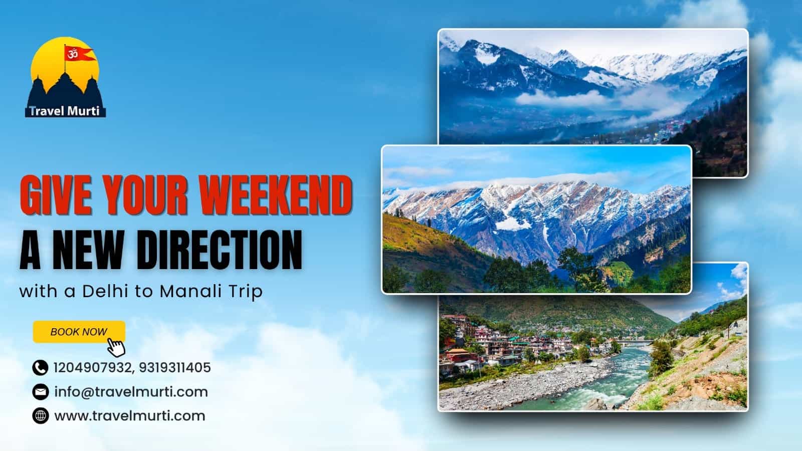 Give Your Weekend a New Direction with a Delhi to Manali Trip